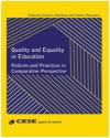 Quality and Equality in Education Policies and Practices in Comparative Perspective | CESE
