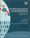 The Multi-generational and Aging Workforce Challenges and Opportunities | Edward Elgar Publishing Ltd